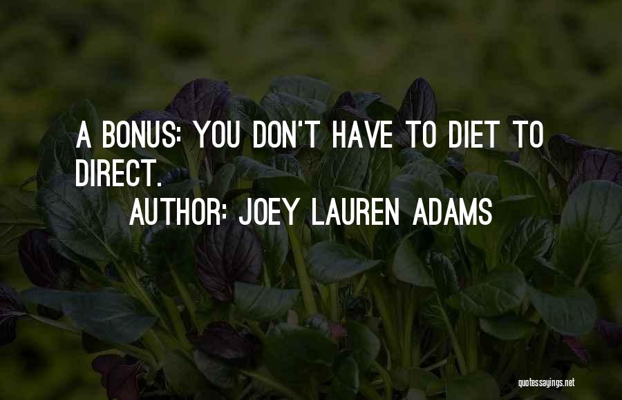 Joey Lauren Adams Quotes 1402769