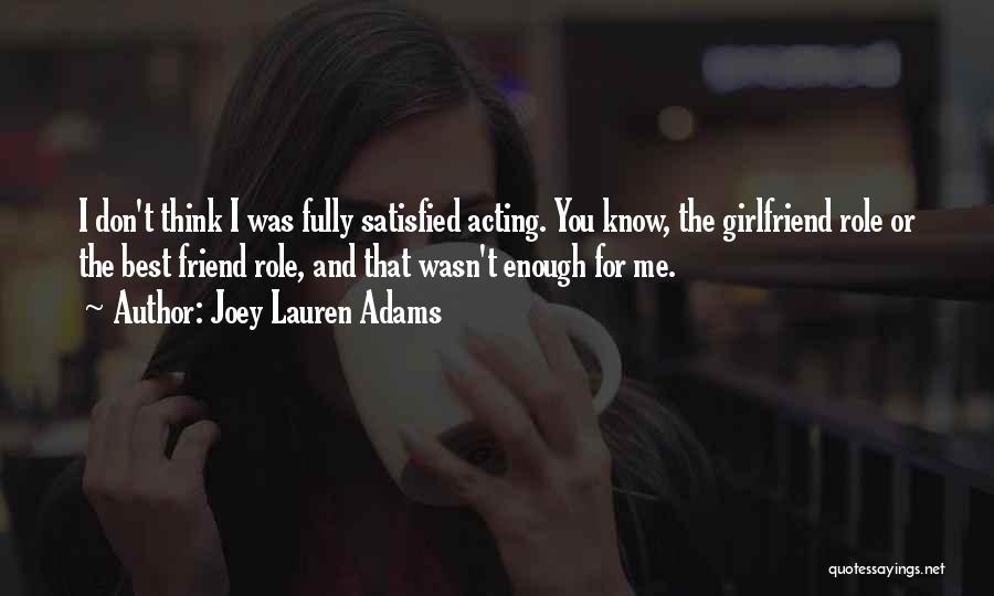 Joey Lauren Adams Quotes 966173