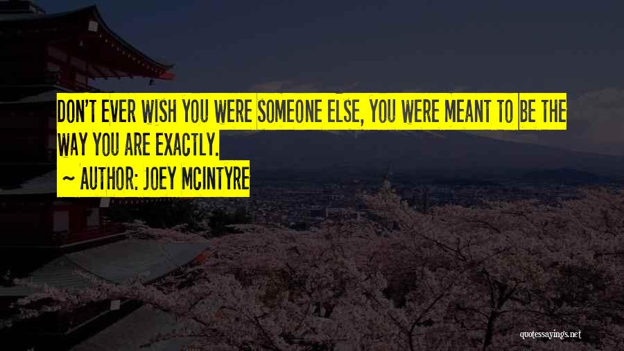 Joey McIntyre Quotes 631008