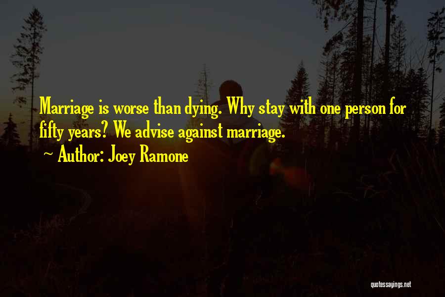 Joey Ramone Quotes 1030070