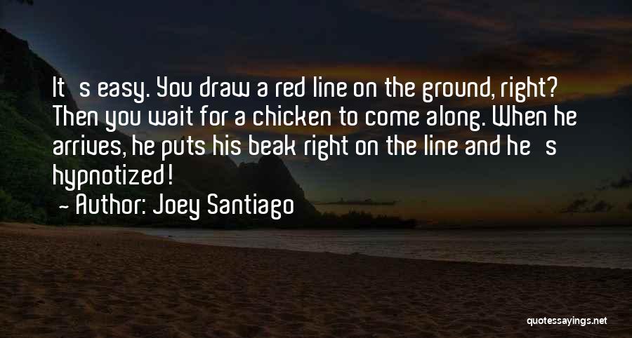 Joey Santiago Quotes 1019841