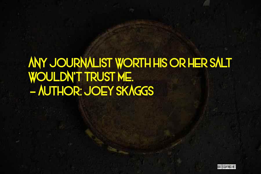 Joey Skaggs Quotes 1715923