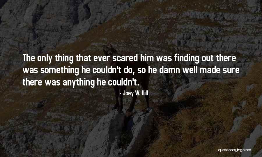 Joey W. Hill Quotes 1143689