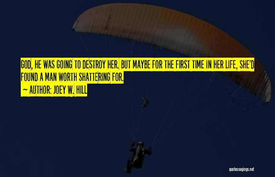 Joey W. Hill Quotes 696770