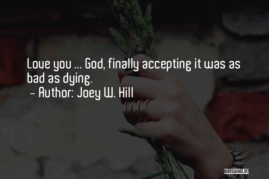 Joey W. Hill Quotes 77347