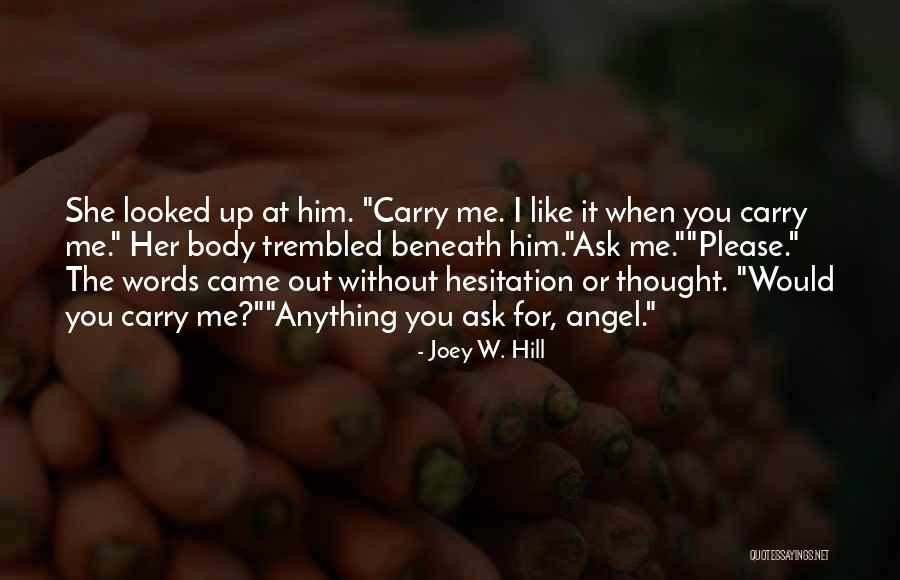 Joey W. Hill Quotes 777441