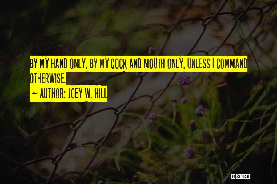 Joey W. Hill Quotes 877214