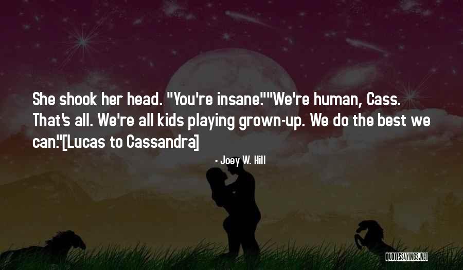 Joey W. Hill Quotes 889095