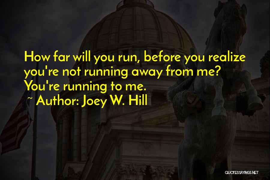 Joey W. Hill Quotes 943986