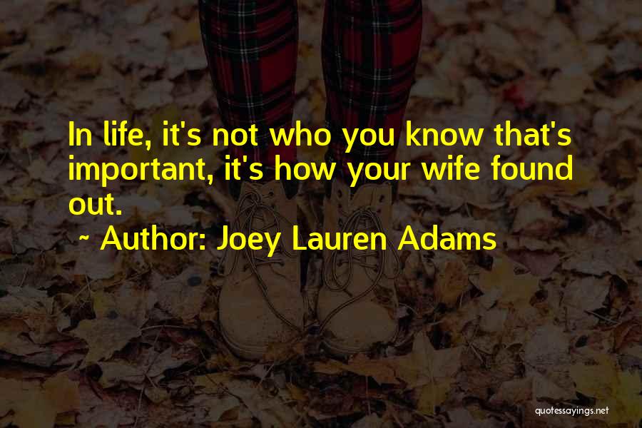 Joey's Best Quotes By Joey Lauren Adams