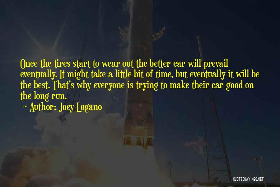 Joey's Best Quotes By Joey Logano