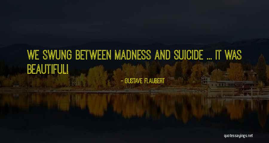 Joffreey Quotes By Gustave Flaubert Joffreey Quotes By Gustave Flaubert