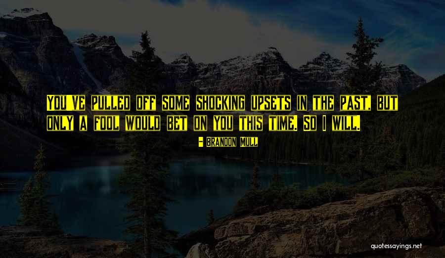 Joffres Lake Quotes By Brandon Mull Joffres Lake Quotes By Brandon Mull