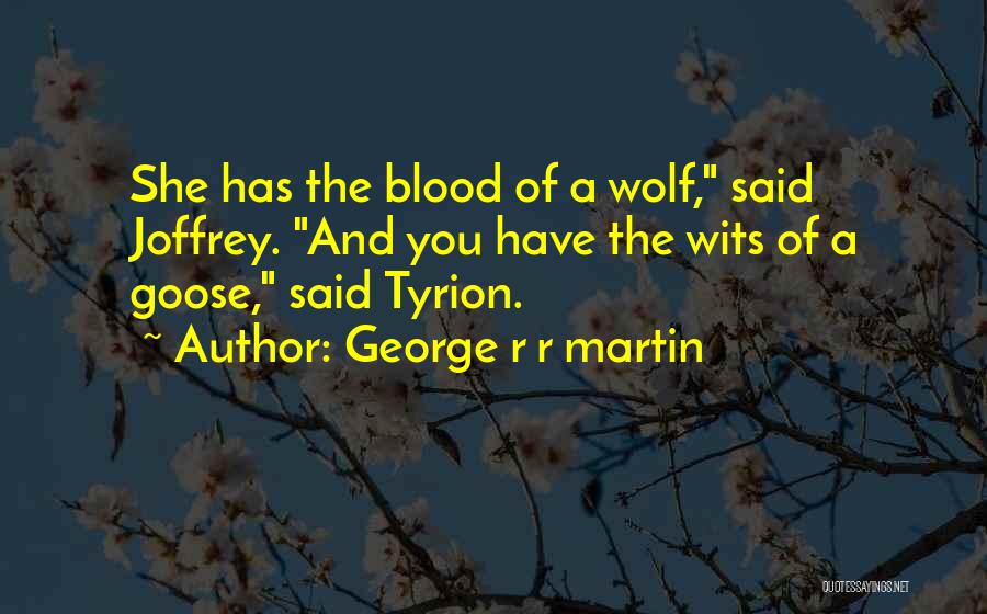 Joffrey Quotes By George R R Martin