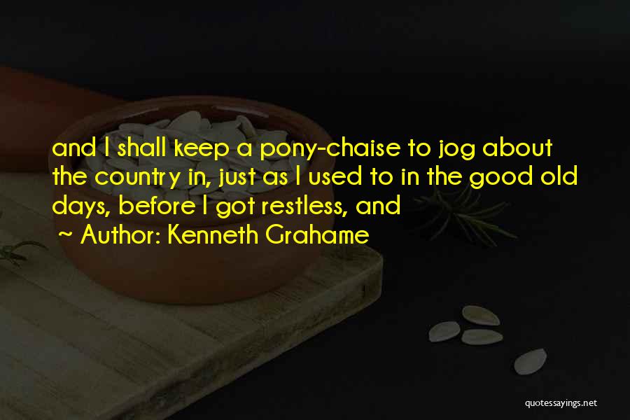 Jog Quotes By Kenneth Grahame