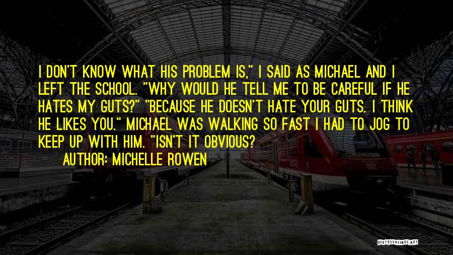 Jog Quotes By Michelle Rowen