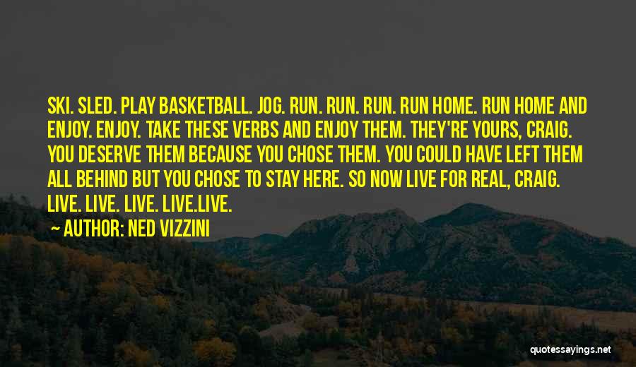 Jog Quotes By Ned Vizzini
