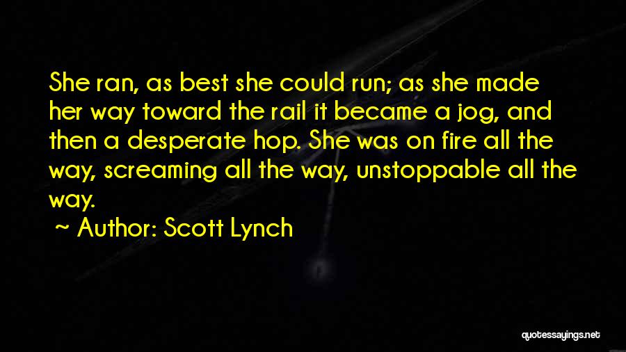 Jog Quotes By Scott Lynch