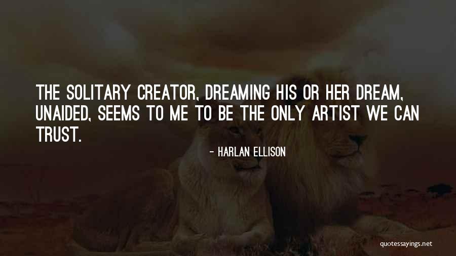 Jogar Paciencia Quotes By Harlan Ellison