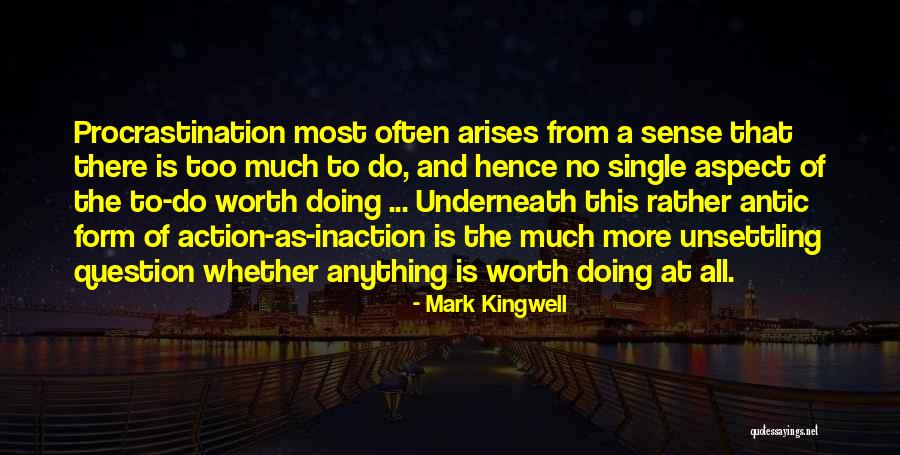 Jogendra Kumar Quotes By Mark Kingwell Jogendra Kumar Quotes By Mark Kingwell