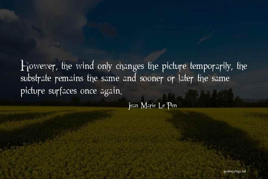Joget Pahang Quotes By Jean-Marie Le Pen Joget Pahang Quotes By Jean-Marie Le Pen