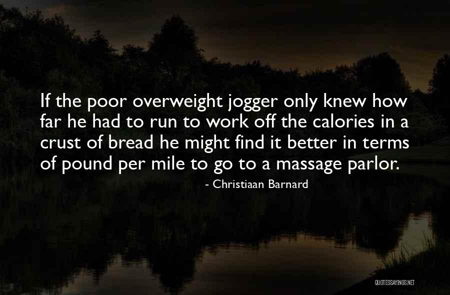 Jogger Quotes By Christiaan Barnard Jogger Quotes By Christiaan Barnard