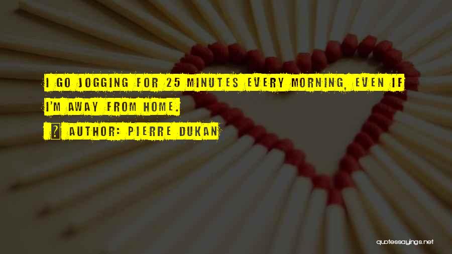 Jogging In The Morning Quotes By Pierre Dukan