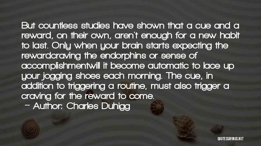 Jogging Quotes By Charles Duhigg