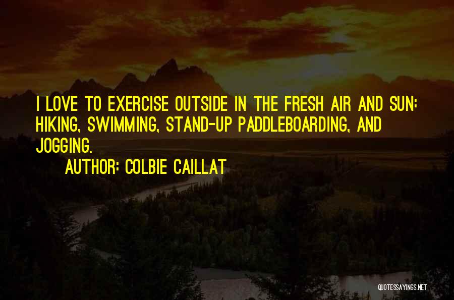 Jogging Quotes By Colbie Caillat