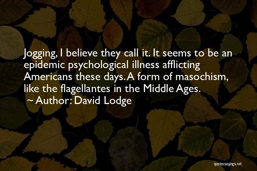 Jogging Quotes By David Lodge