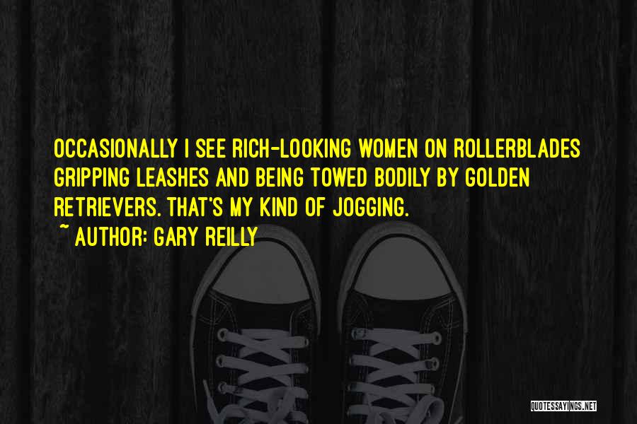 Jogging Quotes By Gary Reilly