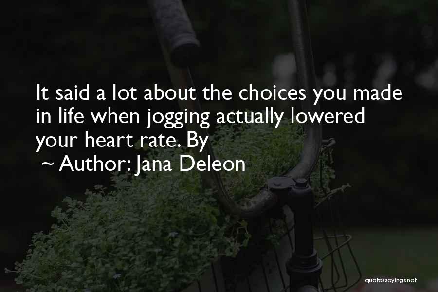 Jogging Quotes By Jana Deleon