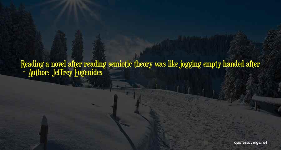 Jogging Quotes By Jeffrey Eugenides