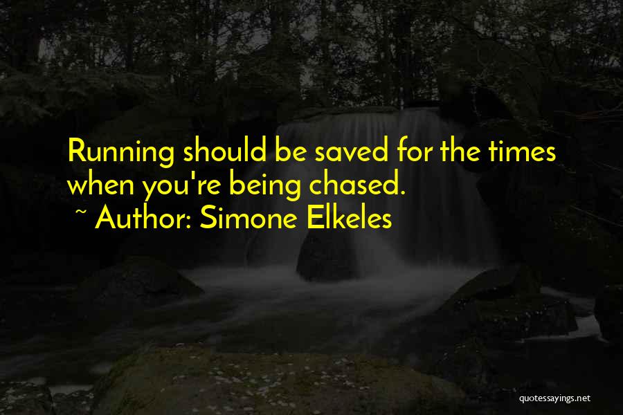 Jogging Quotes By Simone Elkeles