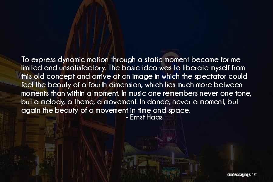 Jogia Kam Quotes By Ernst Haas
