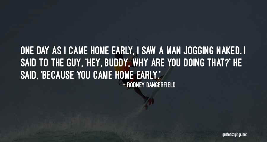 Joh14 Quotes By Rodney Dangerfield Joh14 Quotes By Rodney Dangerfield
