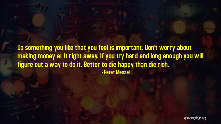 Johalove Quotes By Peter Menzel Johalove Quotes By Peter Menzel