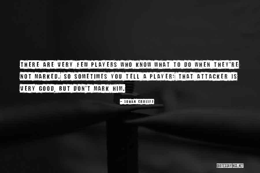 Johan Cruijff Quotes 1519259 Johan Cruijff Quotes 1519259