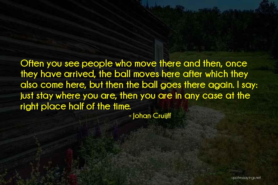 Johan Cruijff Quotes 1601336 Johan Cruijff Quotes 1601336