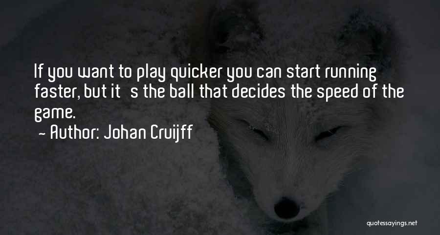 Johan Cruijff Quotes 1823779