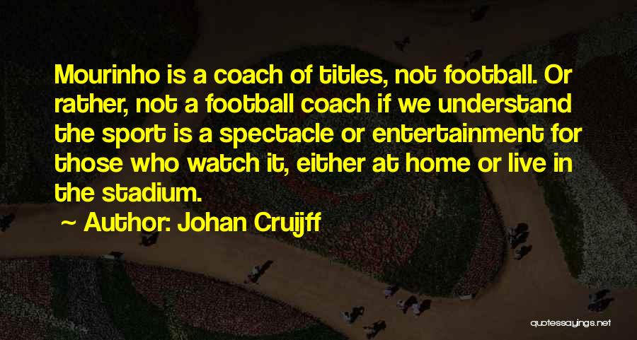 Johan Cruijff Quotes 1947758