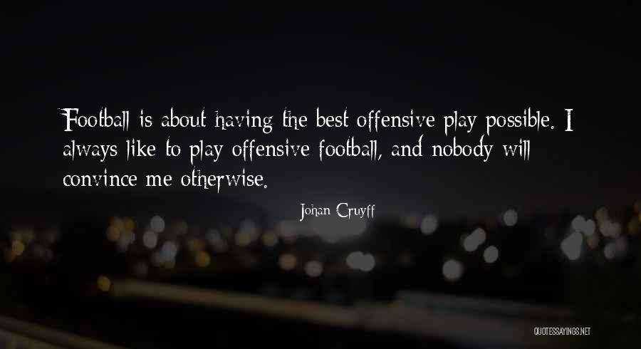 Johan Cruyff Quotes 1880470