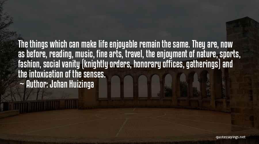 Johan Huizinga Quotes 1162679