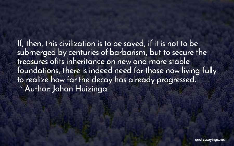 Johan Huizinga Quotes 1388747