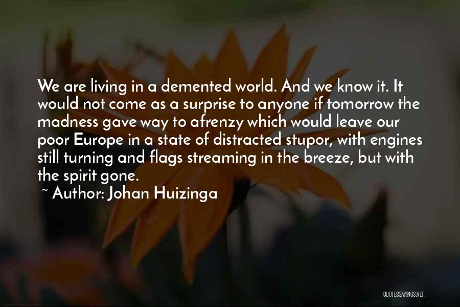 Johan Huizinga Quotes 1517573