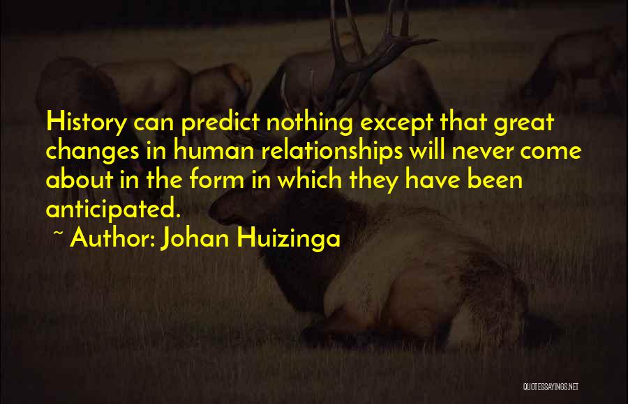 Johan Huizinga Quotes 1644190