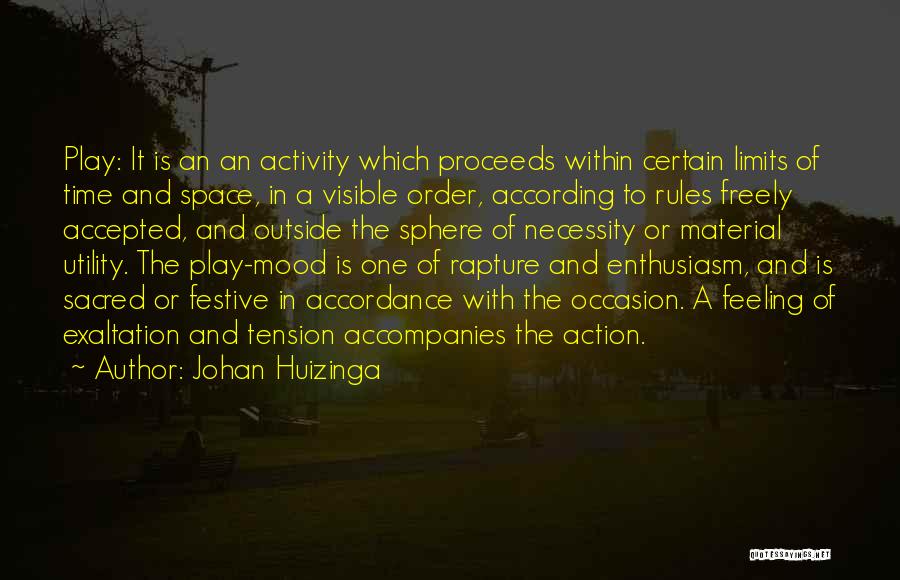 Johan Huizinga Quotes 284186