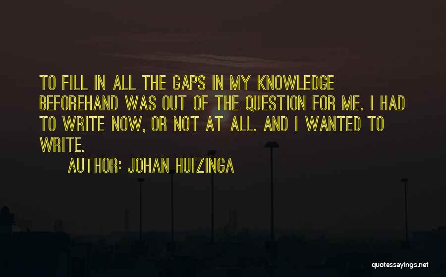 Johan Huizinga Quotes 408692