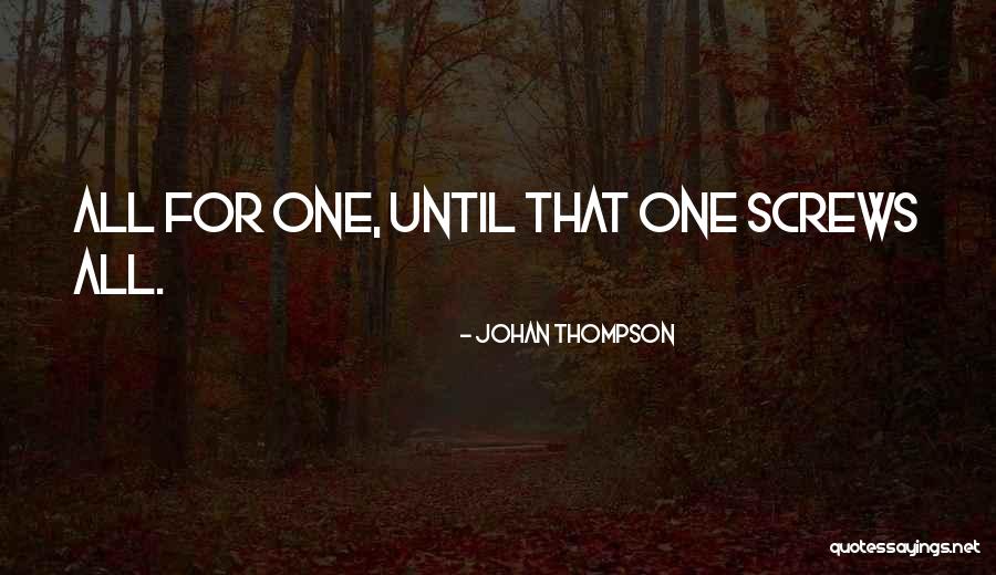 Johan Thompson Quotes 1490167 Johan Thompson Quotes 1490167