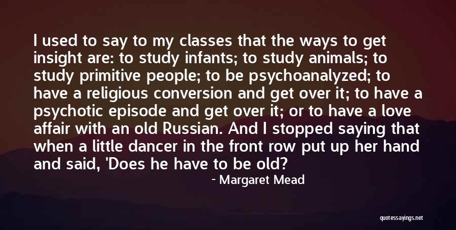 Johanis Sani Quotes By Margaret Mead Johanis Sani Quotes By Margaret Mead